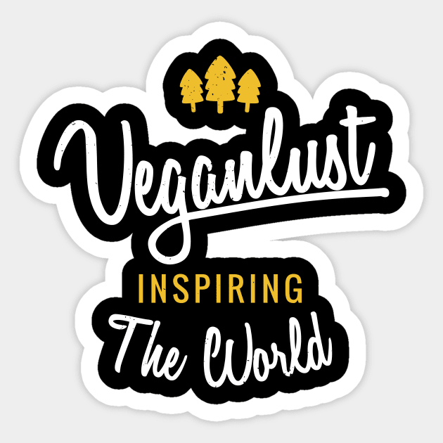 Veganlust Cool Gift For Any Vegans And Wanderlust Souls Sticker by MoreSmoothiesPlease